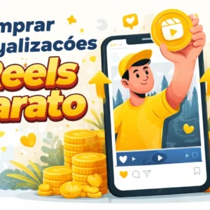 Comprar Visualizações Reels Barato