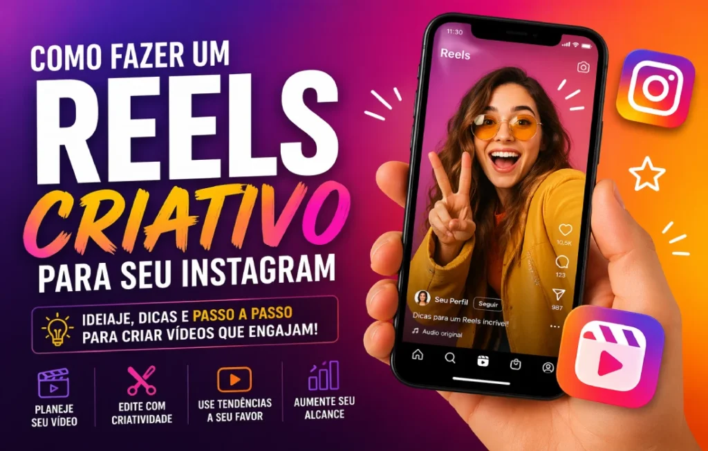 Como Fazer um Reels Criativo para seu Instagram