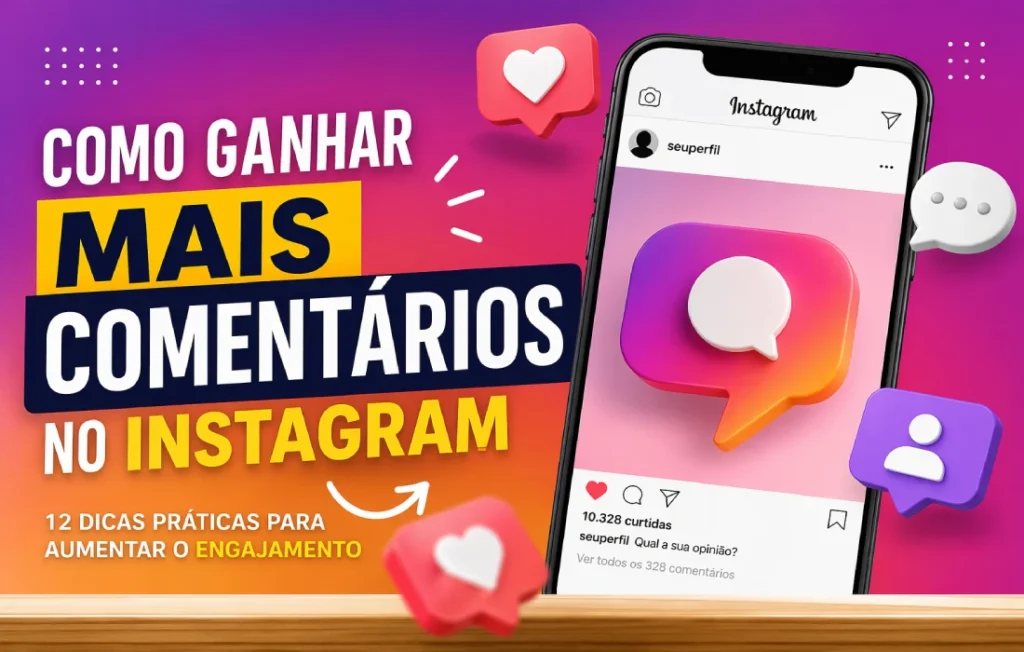 Como Ganhar Mais Comentários no Instagram