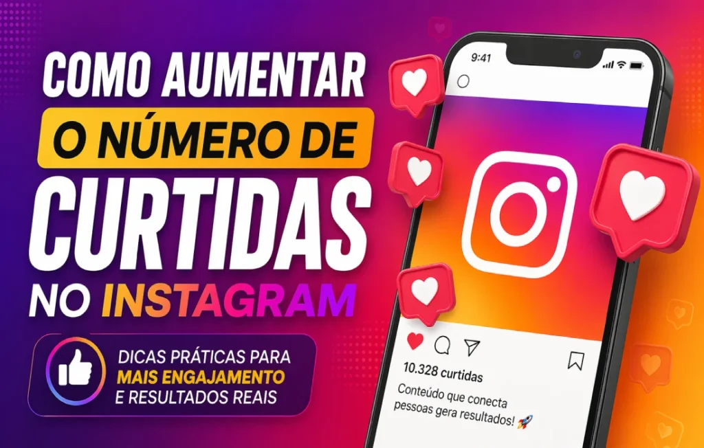Como aumentar o número de curtidas no Instagram