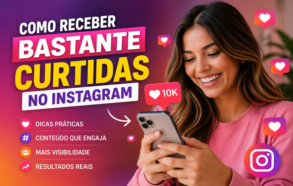 Como receber bastante curtidas no Instagram