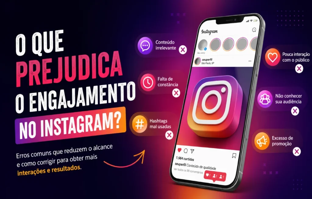 O que prejudica o engajamento no Instagram