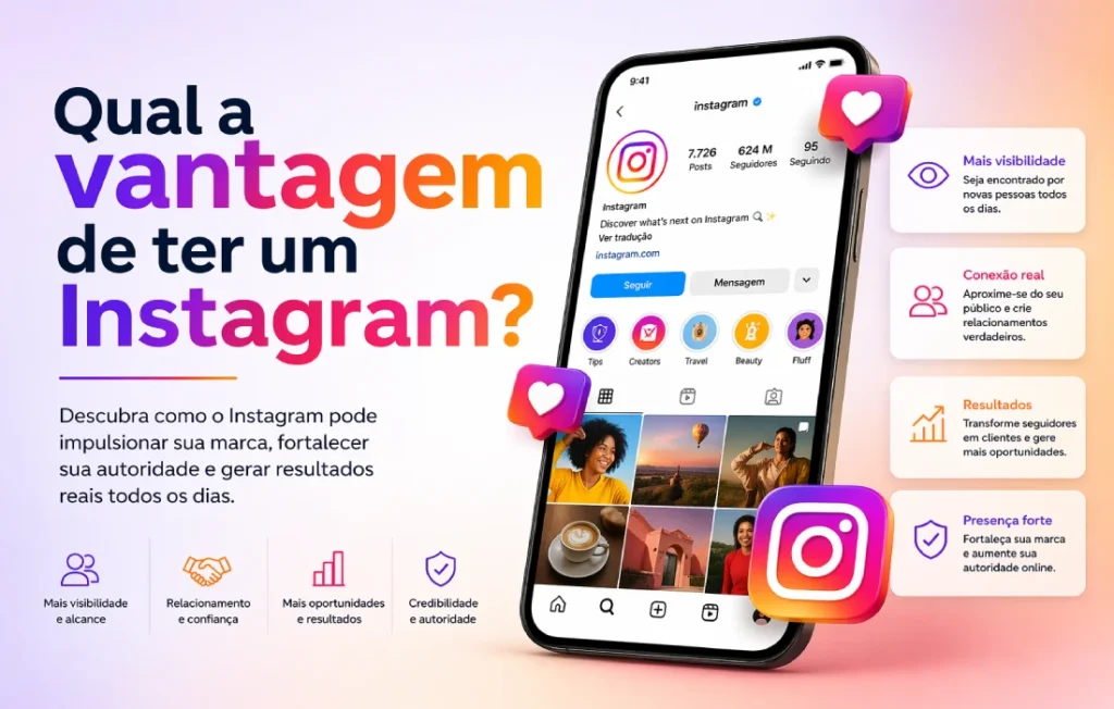 Qual a vantagem de ter um Instagram