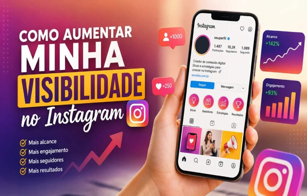aumentar minha visibilidade no Instagram